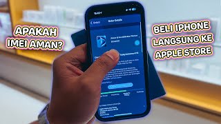 Cara Beli iPhone ke Apple Store Langsung, Nonton Biar Tahu !!!