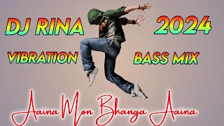 Bengali Dj Aaina E Mon Bhanga Aaina Hitsi- Song dj rina prahalad