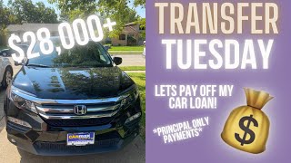 TRANSFER TUESDAY| PAY OFF CAR LOAN EARLY| OHSHEBUDGETS