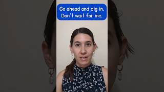 Learn English Phrasal Verbs- 174: DIG IN  #shorts