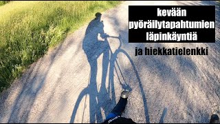 Kevään 2024 pyöräilytapahtumien läpikäyntiä sekä lähes perinteinen hiekkatielenkki juhannuksena