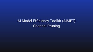 AI Model Efficiency Toolkit (AIMET) Channel Pruning compression