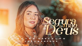 SEGURA NA MÃO DE DEUS - VOZ E SANFONA