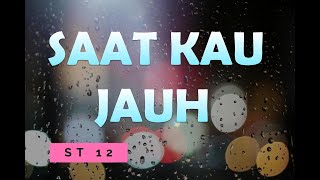 ST 12 – SAAT KAU JAUH (Cover & Lyric) – COVER BY NABILA NINGTYAS