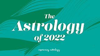 Webinar Clip: The Astrology of 2022