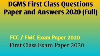 DGMS First Class Question Paper and Answers 2020 (Full Question) / FCC/ FMC Question and answers