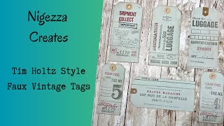 Let's Make Some Tim Holtz Style Faux Vintage Tags