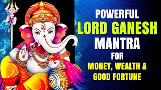 Powerful Lord Ganesh Mantra for Money, Wealth & Good Fortune | Aum Shreem Gam Saubhagya Mantra