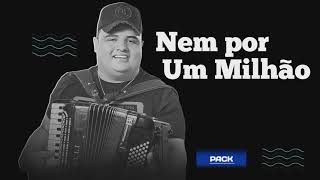 Nem por um milhão - Tarcisio do acordeon