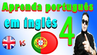 Aprenda português em inglês para iniciantes: 4