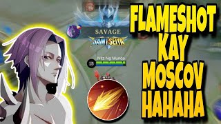 FLAMESHOT KAY MOSCOV DALAWA TULOY SS HAHAHA