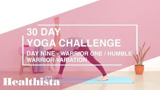 30 Day Yoga Challenge | Day Nine | Warrior One / Humble Warrior Variation