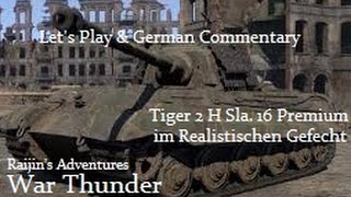 Let's Play War Thunder Tiger 2 (H) "Simmering" Sla.16 Premium Realic Battle Gameplay / DE Commentary