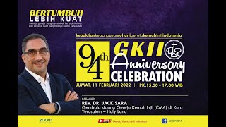 94th GKII Anniversary Celebration | 11 February 2022