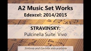 A2 Music Set Works 2014/2015: Stravinsky: Pulcinella Suite: Vivo