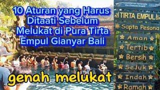 10 Aturan yang Harus Ditaati Sebelum Melukat di Pura Tirta Empul Gianyar Bali.