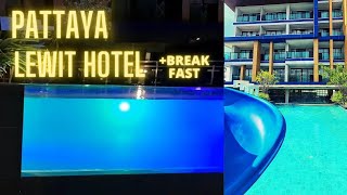 PATTAYA NEW HOTEL - LEWIT Review With Breakfast