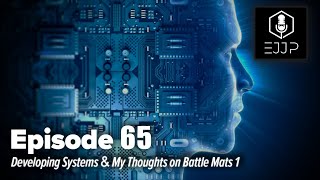 The Everyday JiuJitsu Podcast Ep 65: Developing Systems & My Thoughts on Battle Mats 1