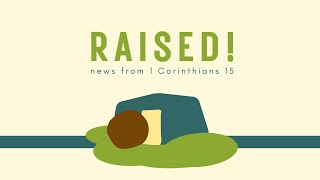 1 Corinthians 15:1-11 — The Resurrection’s Proof