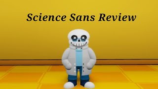 Undertale Last Corridor, showcasing and reviewing science sans