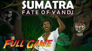 Sumatra: Fate of Yandi | Complete Gameplay Walkthrough - Full Game | No Commentary