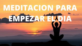 MEDITACION PARA EMPEZAR EL DIA, AGRADECE SIEMPRE