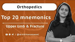 Orthopedics - Top 20 mnemonics | Upper limb mnemonics |Fracture mnemonics | Dr. Nikita Nanwani