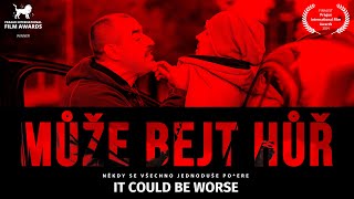 MŮŽE BEJT HŮŘ (It Could Be Worse) (short czech movie)