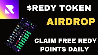 HOW TO GET FREE $REDY TOKEN AIRDROP BY CLAIMING $REDY POINTS DAILY