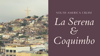 SOUTH AMERICA CRUISE: La Serena