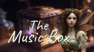 The Music Box | An Original Dark Fairy Tale Story