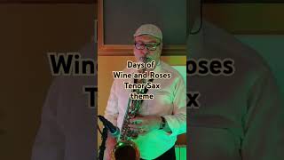 Tenor sax theme - Days Of Wine And Roses #jazz #swing #saxophone