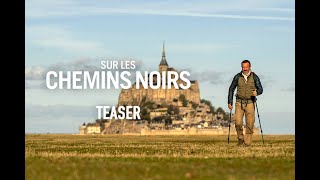 Teaser - Sur Les Chemins Noirs