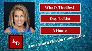 Is there a best day and time to LIST your home ?