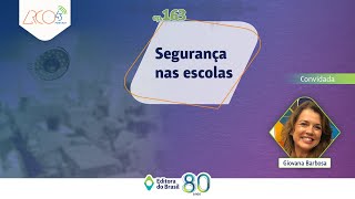 Arco43 #163 | Segurança nas escolas