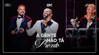 Só Pra Contrariar -  A Gente Não Tá Pronto (Álbum Pra Guardar no Coração)