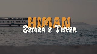 HIMAN - Zemra e Thyer (Official Video) 4K