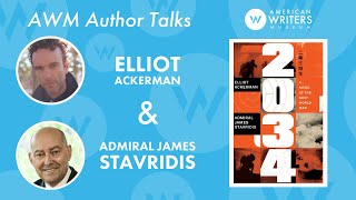 Elliot Ackerman and Admiral James Stavridis discuss their co-authored book "2034"