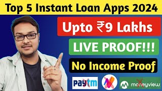 Top 5 Instant Loan Apps 2024 | Instant loan app without income proof | Loan App Fast Approval 2024