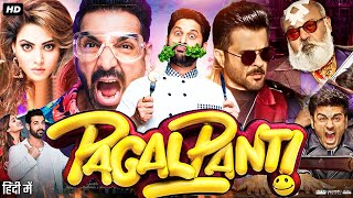 Pagalpanti Full Movie | Anil Kapoor | John Abraham | Urvashi Rautela | Review & Facts