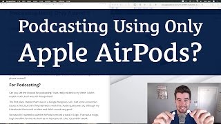 Podcasting Using Only AirPods?