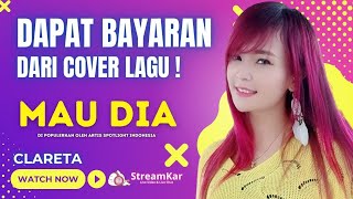 DAPET BAYARAN DARI COVER LAGU ! Mau Dia - Live CLARETA Spotlight