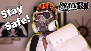 How to Stay Safe in a Pandemic  - A Pirate Handyman PSA