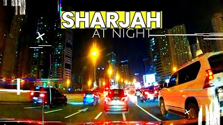 SHARJAH AT NIGHT | UAE ROAD TRIP