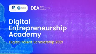 Sosialisasi Digital Entrepreneurship Academy (DEA) TA 2021