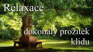 Relaxace - dokonalý prožitek uvolnění a klidu