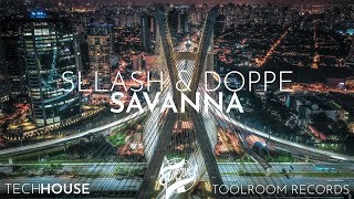 Sllash & Doppe - Savanna