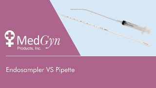 MedGyn Endosampler and Pipette