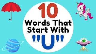 Words That Start With Letter U For Toddlers |Words That Start with U | Kids Learning Videos