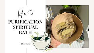 Purification Spiritual Bath | 🌿✨ | to Remove Blockages